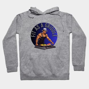 Fit as a Griddle - Blue Hoodie